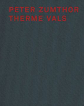 portada Peter Zumthor und Therme Vals (in German)