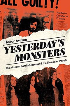 portada Yesterday's Monsters: The Manson Family Cases and the Illusion of Parole (en Inglés)