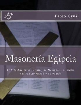 portada Masoneria Egipcia: El Rite Ancien et Primitif de Memphis - Misraim (Spanish Edition)