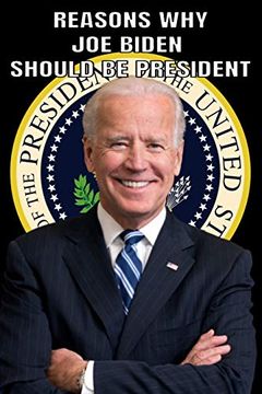 portada Reasons why joe Biden Should be President (in English)