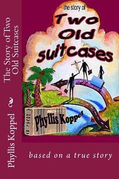portada The Story of Two Old Suitcases (en Inglés)