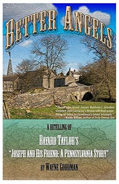 portada Better Angels: A Retelling of Bayard Taylor's "Joseph and His Friend: A Pennsylvania Story" (en Inglés)