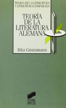 portada La Teoría Literatura Alemana (Teoría de la Literatura y Literatura Comparada)
