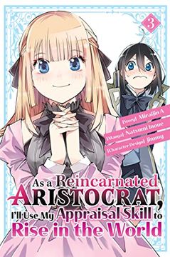 portada As a Reincarnated Aristocrat, I'Ll use my Appraisal Skill to Rise in the World 3 (Manga) (in English)