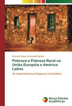 portada Pobreza e Pobreza Rural na União Européia e América Latina: As Experiências Portuguesa e Brasileira (in Portuguese)