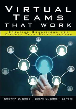 portada Virtual Teams That Work: Creating Conditions for Virtual Team Effectiveness (en Inglés)