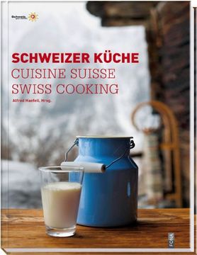 portada Schweizer Küche / Cuisine Suisse / Swiss Cooking