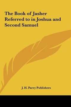 portada the book of jasher referred to in joshua and second samuel (en Inglés)