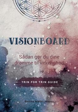 portada Visionboard: Sådan gør du dine drømme til virkelighed - trin for trin guide (en Danés)