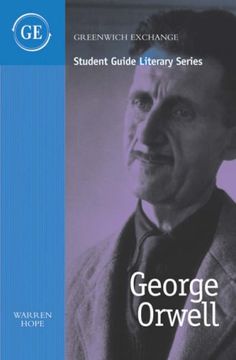 portada George Orwell (Student Guide Literary) (Greenwich Exchange Student Guide Literary) (en Inglés)
