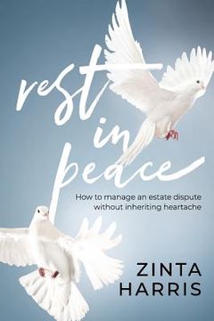 portada Rest in Peace: How to Manage an Estate Dispute Without Inheriting Heartache