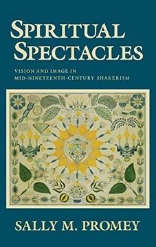 portada Spiritual Spectacles: Vision and Image in Mid-Nineteenth-Century Shakerism (Religion in North America) (en Inglés)