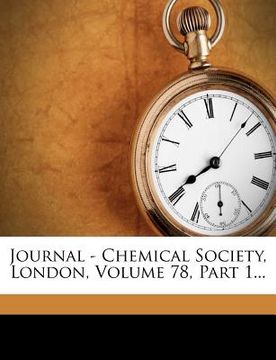 portada journal - chemical society, london, volume 78, part 1...