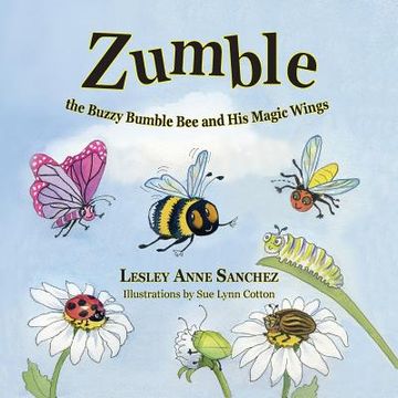 portada Zumble the Buzzy Bumble Bee and His Magic Wings (en Inglés)