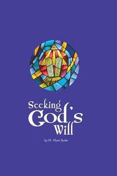 portada Seeking God's Will (en Inglés)