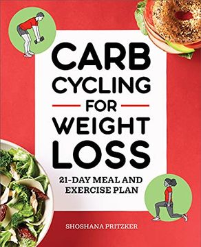 portada Carb Cycling for Weight Loss: 21-Day Meal and Exercise Plan (en Inglés)