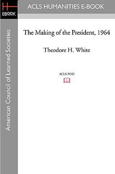 portada the making of the president 1964 (en Inglés)