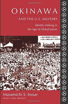 portada Okinawa and the U. S. Military: Identity Making in the age of Globalization (en Inglés)