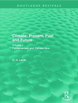 portada Climate: Present, Past and Future: Volume 1: Fundamentals and Climate now (en Inglés)