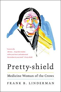 portada Pretty-Shield: Medicine Woman of the Crows (en Inglés)