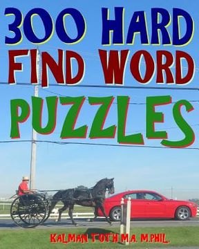 portada 300 Hard Find Word Puzzles: Challenging & Entertaining Themed Word Search Puzzles (en Inglés)