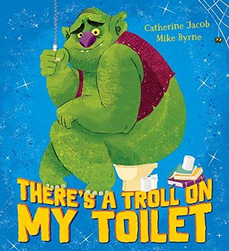 portada There's a Troll on my Toilet (en Inglés)