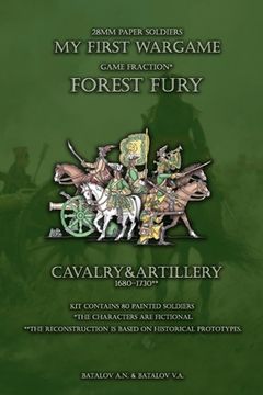 portada Forest Fury. Cavalry&Artillery 1680-1730: 28mm paper soldiers (in English)