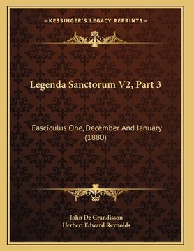 portada Legenda Sanctorum V2, Part 3: Fasciculus One, December And January (1880)