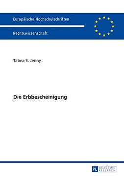 portada Die Erbbescheinigung (Europaeische Hochschulschriften / European University Studie)