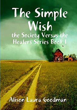 portada The Simple Wish: The Society Versus the Healers Series Book 1 (en Inglés)
