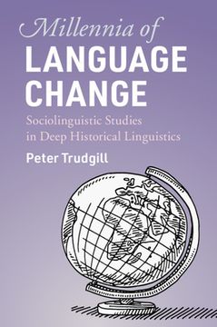 portada Millennia of Language Change: Sociolinguistic Studies in Deep Historical Linguistics