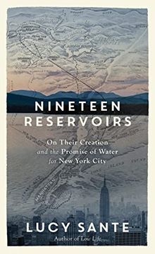 portada Nineteen Reservoirs: On Their Creation and Promise of Water for new York City (in English)