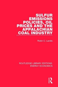 portada Sulfur Emissions Policies, Oil Prices and the Appalachian Coal Industry (en Inglés)