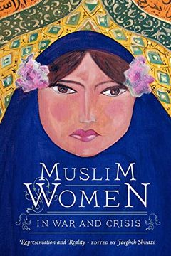 portada Muslim Women in war and Crisis: Representation and Reality (en Inglés)