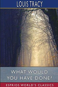 portada What Would you Have Done? (Esprios Classics) 