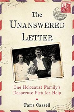 portada The Unanswered Letter: One Holocaust Family'S Desperate Plea for Help (in English)