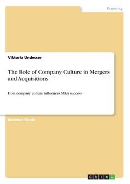 portada The Role of Company Culture in Mergers and Acquisitions: How company culture influences M&A success (en Inglés)