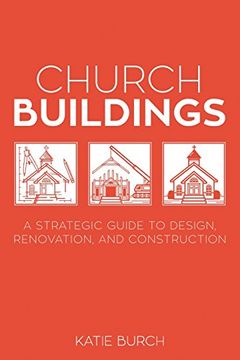 portada Church Buildings: A Strategic Guide to Design, Renovation, and Construction
