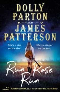 portada (Parton; Patterson). Run Rose Run. (Random House): The Most Eagerly Anticipated Novel of 2022 (en Inglés)