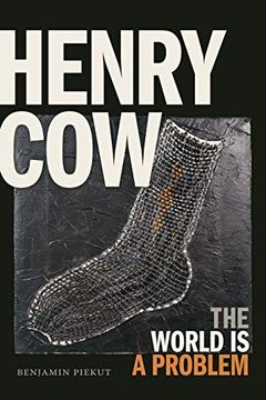 portada Henry Cow: The World is a Problem (in English)