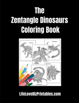 portada The Zentangle Dinosaurs Coloring Book (en Inglés)