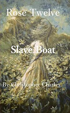portada Rose Twelve: Slave Boat (en Inglés)