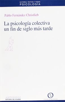 portada La Psicología Colectiva un fin de Siglo más Tarde