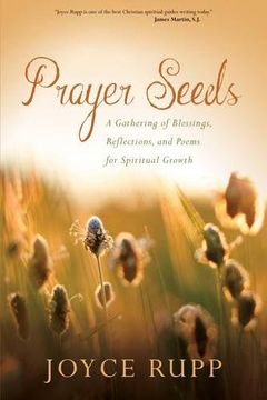 portada Prayer Seeds: A Gathering of Blessings, Reflections, and Poems for Spiritual Growth (en Inglés)