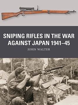 portada Sniping Rifles in the war Against Japan 1941–45 (Weapon, 88) (en Inglés)