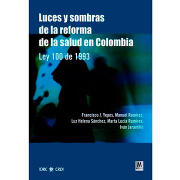 portada Luces Y Sombras De La Reforma De La Salud En Colombia