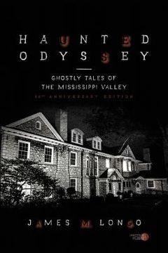 portada Haunted Odyssey: Ghostly Tales of the Mississippi Valley (en Inglés)