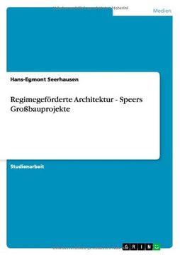 portada Regimegeförderte Architektur - Speers Großbauprojekte (German Edition)
