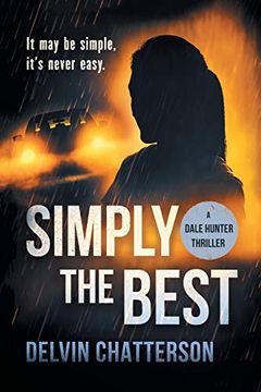 portada Simply the Best: It may be Simple, It's Never Easy (Dale Hunter Thriller) (en Inglés)