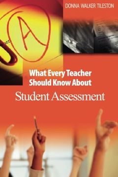 portada What Every Teacher Should Know About Student Assessment (en Inglés)